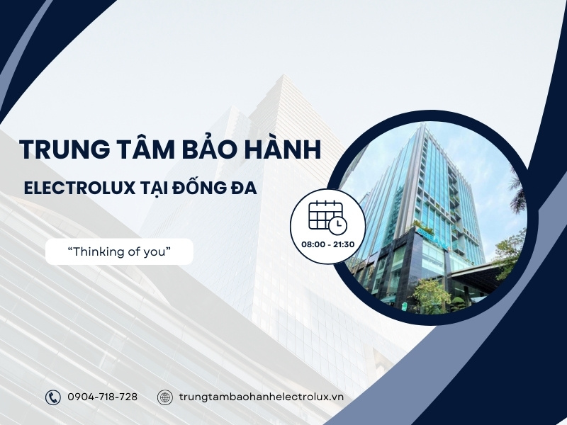 trung tâm bảo hành Electrolux tại Đống Đa